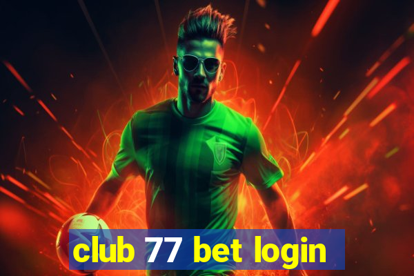 club 77 bet login